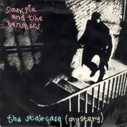 Siouxsie and the Banshees : The Staircase (Mystery)